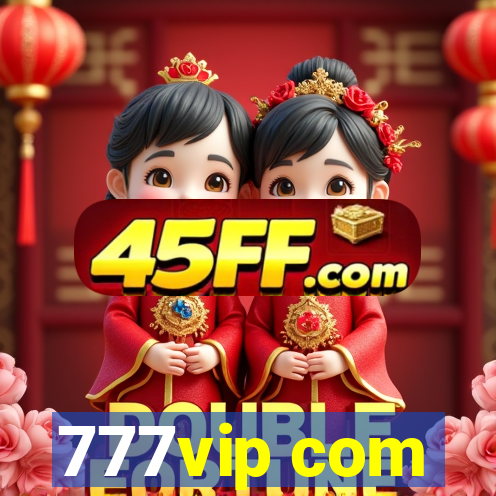 777vip com
